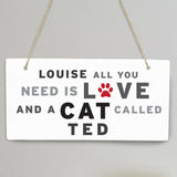 Personalised 'All You Need' Cat Wooden Sign